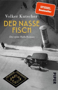 Der nasse Fisch – Krimi im Berlin der Weimarer Republik | Generationengespräch „Der nasse Fisch“ von Volker Kutscher – Gereon-Rath-Krimi im Berlin der Weimarer Republik