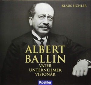 Buchempfehlung Biografie Albert Ballin, Generaldirektor der HAPAG und Hamburger Reeder