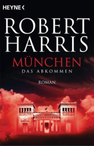 Buchcover des Romans „München – Das Abkommen“ von Robert Harris, historischer Politthriller über die Münchner Konferenz 1938