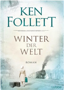 Winter der Welt – Ken Follett | Generationengespräch Buchcover von „Winter der Welt“ von Ken Follett