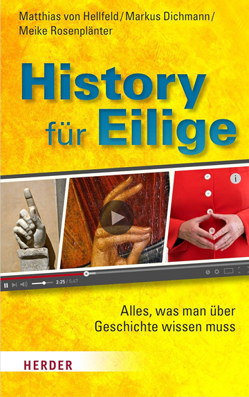 Buchempfehlung History für Eilige Alles was man über Geschichte wissen muss Generationengespräch