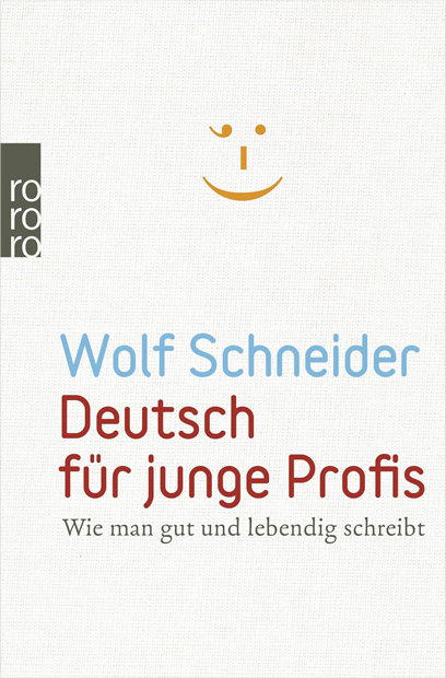 Buchempfehlung Wolf Schneider Deutsch für junge Profis Generationengespräch