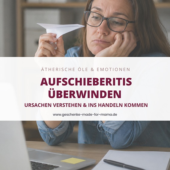 Aufschieberitis überwinden: Ursachen verstehen und ins Handeln kommen | Generationengespräch Beitragsbild zum Thema Aufschieberitis Blog Geschenke made for Mama und den ersten Schritt ins Handeln