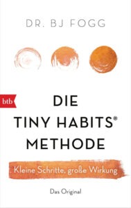 Die Tiny Habits-Methode: Kleine Schritte, große Wirkung | Generationengespräch Buchcover von „Die Tiny Habits-Methode“ von BJ Fogg