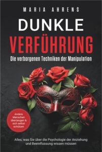 Dunkle Verführung: Manipulation erkennen und sich schützen | Generationengespräch Buch „Dunkle Verführung – Die verborgenen Techniken der Manipulation“ über Psychologie, Beeinflussung, Körpersprache und Manipulation erkennen.
