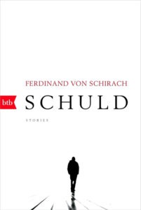 Schuld von Ferdinand von Schirach – Wahre Kriminalfälle und Psychologie | Generationengespräch Buch Schuld von Ferdinand von Schirach – True Crime über menschliche Abgründe, Schuld, Verantwortung und Psychologie.
