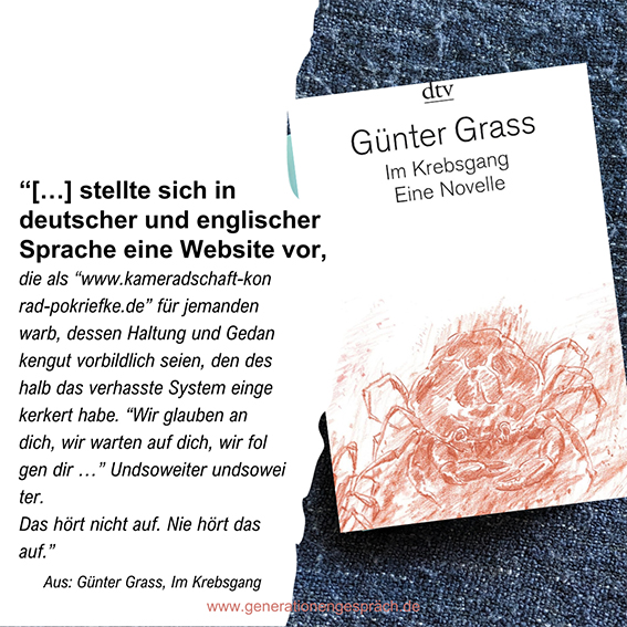 Ihr Flüchtlinge Zitat Günter Grass im Krebsgang Das hört nie auf Generationengespräch