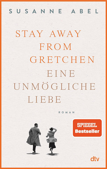 Buchempfehlung Stay away from Gretchen Eine unmögliche Liebe Generationengespräch