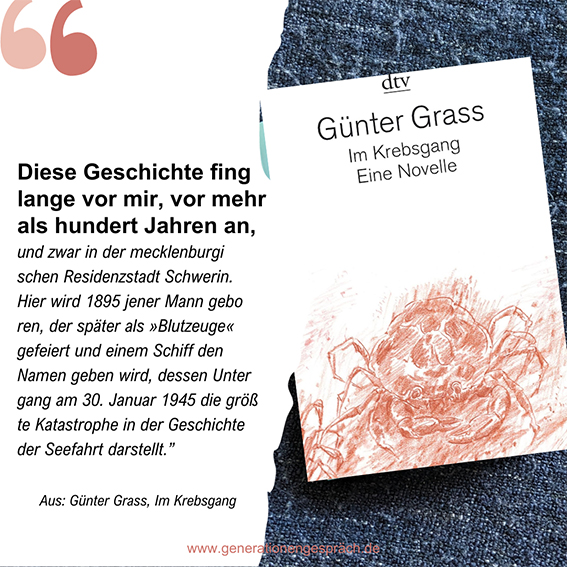 Ihr Flüchtlinge Untergang Wilhelm Gustloff Zitat Günter Grass Generationengespräch