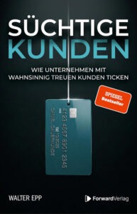 Süchtige Kunden – Wie Unternehmen treue Kunden gewinnen | Generationengespräch Buchempfehlung Süchtige Kunden: Wie Unternehmen mit wahnsinnig treuen Kunden ticken