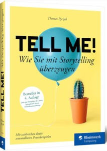 Tell me! – Storytelling lernen für Marketing, PR und Beruf | Generationengespräch Buch Tell me! – Storytelling lernen mit Praxisbeispielen für Marketing, PR, Beruf und überzeugende Kommunikation