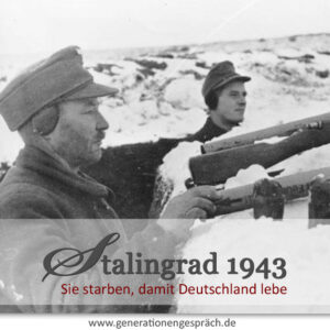 Stalingrad 1943 www.generationengespräch.de
