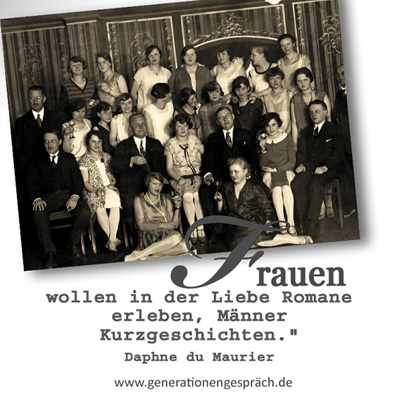 Frauen wollen in der Liebe Romane erleben – Männer Kurzgeschichten | Generationengespräch Frauen wollen in der Liebe Romane erleben Männer Kurzgeschichten Zitat Daphne du Maurier Fremdgehen Psychologie