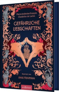 Gefährliche Liebschaften – Klassiker über Liebe, Intrigen und Verführung | Generationengespräch Gefährliche Liebschaften Buch Klassiker Intrigen Verführung Fremdgehen Beziehungen