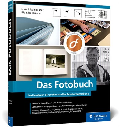 Das Fotobuch – Eigene Fotobücher professionell erstellen und gestalten. Schritt-für-Schritt-Anleitung für kreative Fotobuch-Gestaltung.