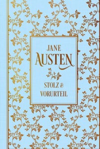 Stolz und Vorurteil von Jane Austen vor romantischer Regency-Kulisse mit Elizabeth Bennet und Mr. Darcy