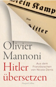 Hitler übersetzen – Olivier Mannoni über Sprache und Populismus | Generationengespräch Buchcover „Hitler übersetzen“ von Olivier Mannoni über Hitlers Sprache und politische Rhetorik