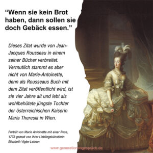 marie-antoinette-zitat-wenn-sie-kein-brot-haben-revolution-grosse-liebe | Generationengespräch Marie Antoinette Porträt mit Zitat „Wenn sie kein Brot haben, sollen sie Gebäck essen“ Französische Revolution große Liebe