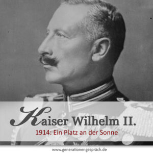 Wilhelm - letzter deutscher Kaiser und Großmaul www.generationengespräch.de