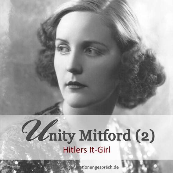 Hitler und die Frauen - Unity Mitford Generationengespräch