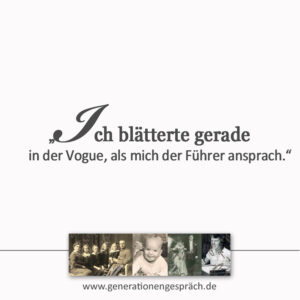 Zitat Unity Mitford Ich blätterte gerade in der Vogue als mich der Führer ansprach www.generationengespräch.de