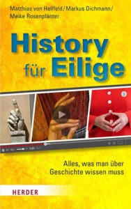 Buch „History für Eilige“ über wichtige historische Ereignisse von der Antike bis zur Gegenwart
