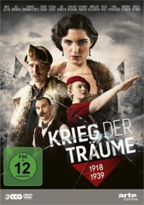 TV-Serie „Krieg der Träume“ über Europa zwischen Erstem und Zweitem Weltkrieg