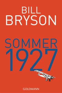 Buch „Sommer 1927“ von Bill Bryson über die Goldenen Zwanziger und die Geschichte der USA