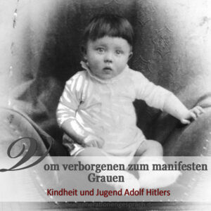 Adolf Hitler Kindheit und Jugend