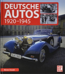 Buch Deutsche Autos 1920–1945 von Oswald – Standardwerk zur deutschen Automobilgeschichte mit historischen Fahrzeugen