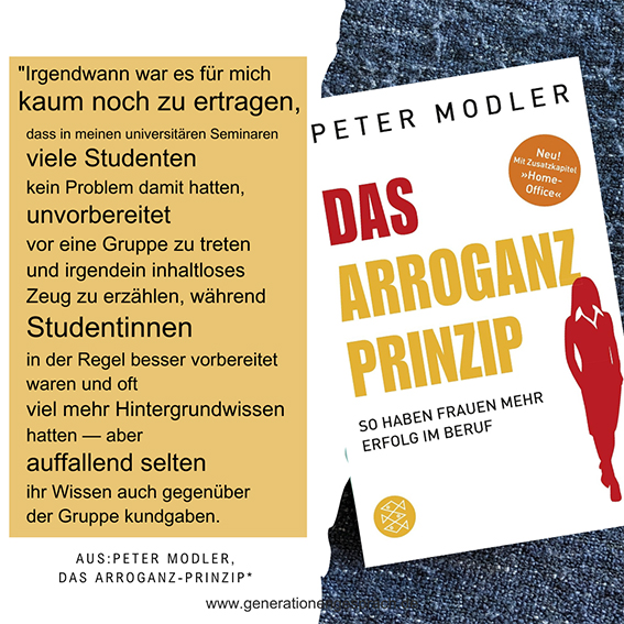Warum Männer und Frauen aneinander vorbeireden Peter Modler Das Arroganz-Prinzip Generationengespräch