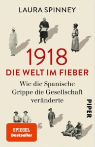 1918 – Die Welt im Fieber von Laura Spinney | Generationengespräch Buchcover von „1918 – Die Welt im Fieber“ über die Spanische Grippe und ihre gesellschaftlichen Folgen