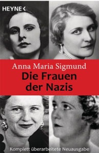 Die Frauen der Nazis – Anna Maria Sigmund | Generationengespräch Buchcover „Die Frauen der Nazis“ von Anna Maria Sigmund