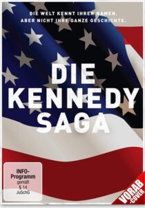 Die Kennedy-Saga – Dokumentationsreihe über John F. Kennedy, Jackie Kennedy und die berühmteste Politikerfamilie der USA