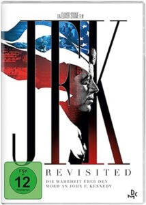 Dokumentation „JFK Revisited“ von Oliver Stone über den Mord an John F. Kennedy und neue Beweise zum Attentat von Dallas