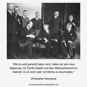 Hitlers Aufstieg zur Macht Zitat Christopher Isherwood Generationengespräch