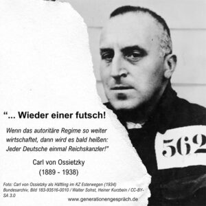Hitlers Weg an die Macht Zitat Carl von Ossietzky Generationengespräch