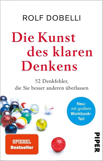Buch „Die Kunst des klaren Denkens“ von Rolf Dobelli – kompakter Ratgeber über kognitive Denkfehler, psychologische Erkenntnisse und besseres Entscheiden.