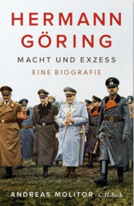 Macht und Exzess Hermann Göring Biografie Buchempfehlung Generationengespräch