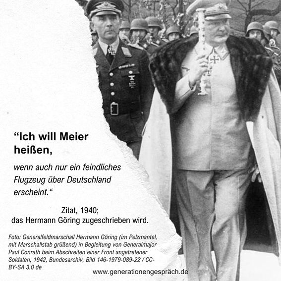 Der Totale Krieg 1943 Zitat Göring Ich will Meier heißen Generationengespräch
