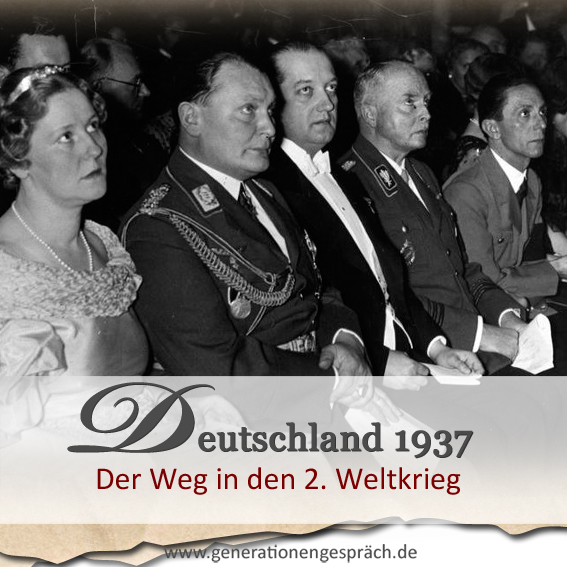 1937 wichtige Ereignisse Deutschland Generationengespräch