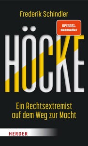 Buch Höcke – Ein Rechtsextremist auf dem Weg zur Macht von Frederik Schindler über Populismus, AfD und rechte Ideologien in Deutschland