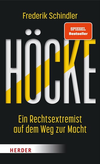 Buch Höcke – Ein Rechtsextremist auf dem Weg zur Macht von Frederik Schindler über Populismus, AfD und rechte Ideologien in Deutschland