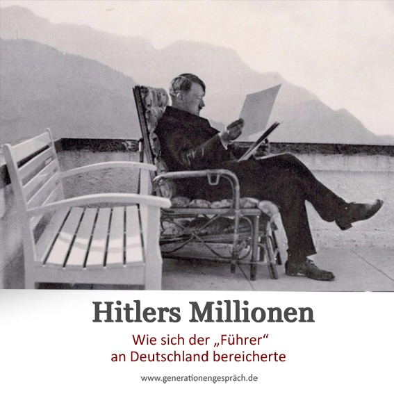 Adolf Hitler 1936 auf dem Schreibtisch seines Berghofs. Beitragsbild mit dem Titel „Hitlers Millionen – Wie sich der Führer an Deutschland bereicherte“.