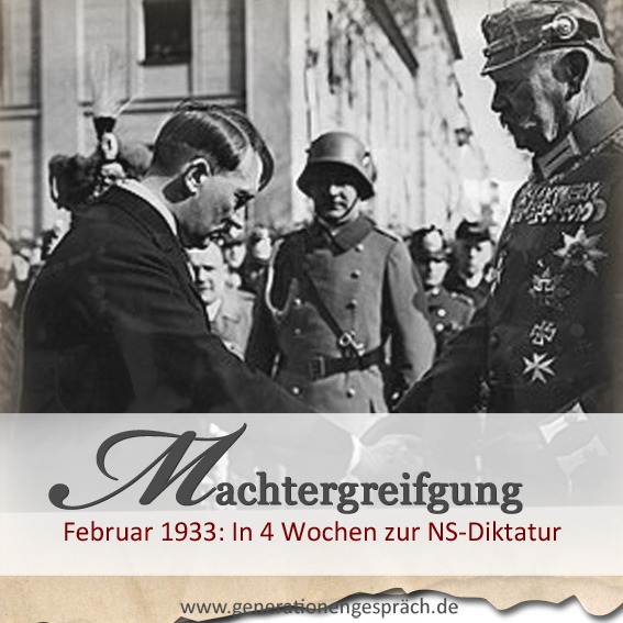 Machtergreifung 1933: Hitler und Hindenburg beim Tag von Potsdam Hitler und Hindenburg beim „Tag von Potsdam“ 1933 – Symbol der Machtergreifung und des Übergangs zur NS-Diktatur in vier Wochen